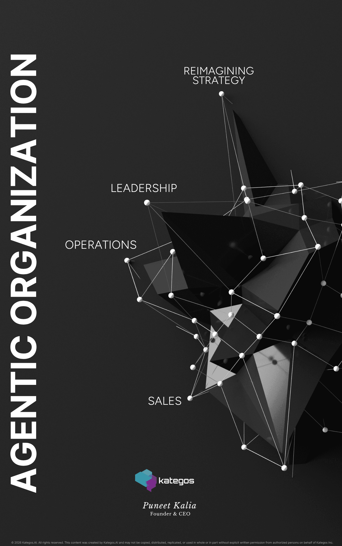 The Agentic Organization: Reimagining Strategy, Operations, and Leadership for the 2026 Intelligent Enterprise