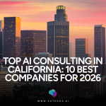 Top AI Consulting in California: 10 Best Companies for 2026